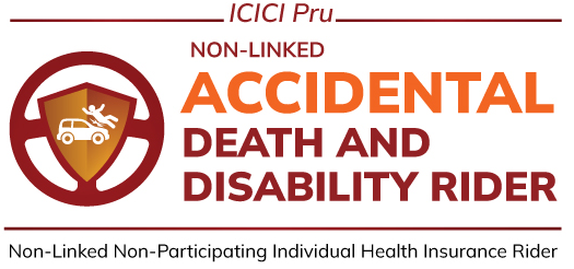 ICICI Pru Non-Linked Accidental Death and Disability Rider